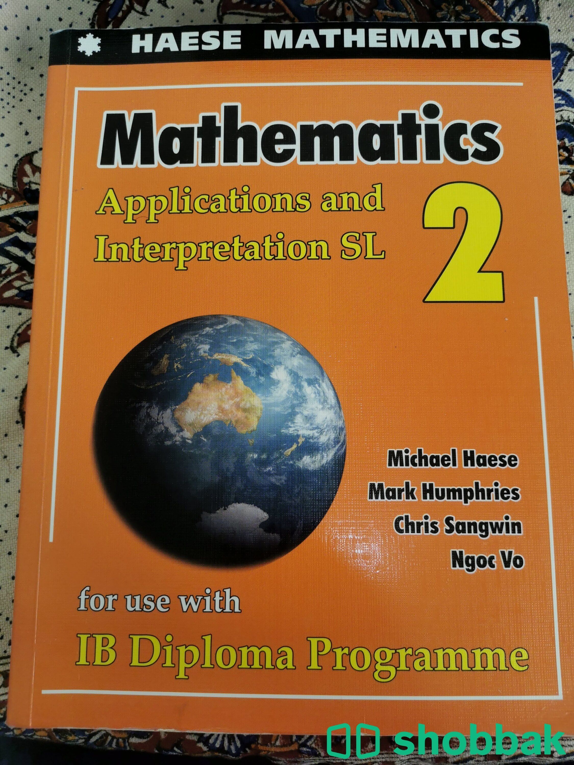 Mathematics: Applications and Interpretation SL. Book 2 Shobbak Bahrain