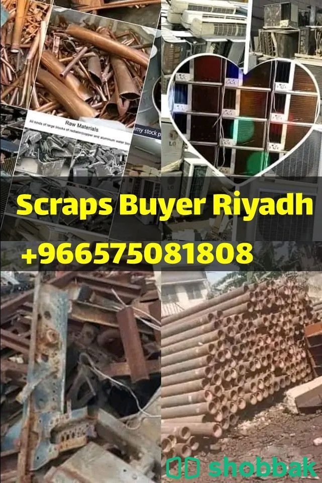 We are buying Different types of scraps and pay cash on the spot on delivery  Shobbak Saudi Arabia