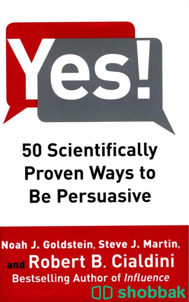 Yes! 50 scientifically Proven ways to Be Persuasive Shobbak Saudi Arabia